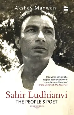 Sahir Ludhianvi - Az emberek költője - Sahir Ludhianvi - The People's Poet