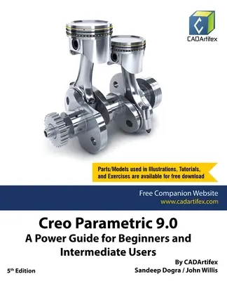 Creo Parametric 9.0: Power Guide for Beginners and Intermediate Users (Creo Parametric 9.0: A Power Guide for Beginners and Intermediate Users (Egy útmutató kezdőknek és haladóknak)) - Creo Parametric 9.0: A Power Guide for Beginners and Intermediate Users