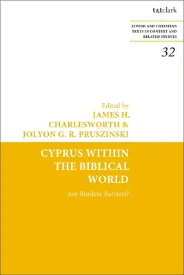 Ciprus a bibliai világban: A határok akadályok? - Cyprus Within the Biblical World: Are Borders Barriers?