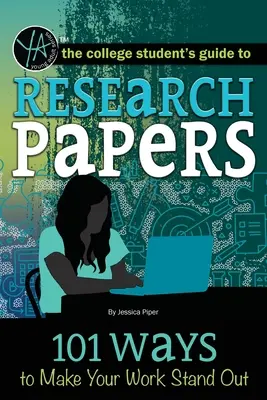 Kutatási dokumentumok: 101 módja annak, hogy a munkája kiemelkedjen - Research Papers: 101 Ways to Make Your Work Stand Out