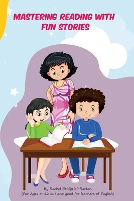 Az olvasás elsajátítása szórakoztató történetekkel - Mastering Reading with fun stories