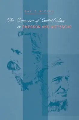 Az individualizmus romantikája Emersonban és Nietzschében - The Romance of Individualism in Emerson and Nietzsche