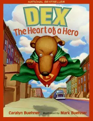 Dex: A hős szíve - Dex: The Heart of a Hero