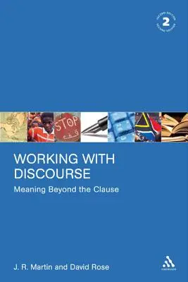 Working with Discourse: Meaning Beyond the Clause