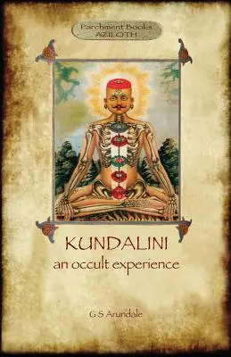 Kundalini - egy okkult élmény (Aziloth Könyvek) - Kundalini - an occult experience (Aziloth Books)