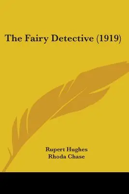 A tündérdetektív (1919) - The Fairy Detective (1919)