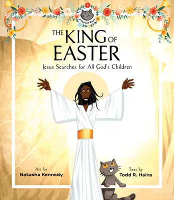 A húsvét királya: Jézus keresi Isten minden gyermekét - The King of Easter: Jesus Searches for All God's Children