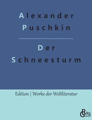 A hóvihar: és más történetek - Der Schneesturm: und andere Erzhlungen