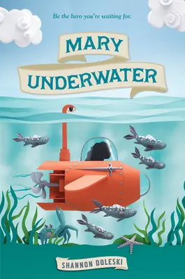 Mary a víz alatt - Mary Underwater