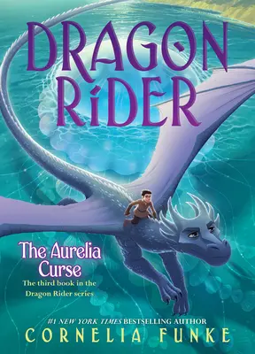 Az Aurélia átka (Sárkánylovas #3) - The Aurelia Curse (Dragon Rider #3)