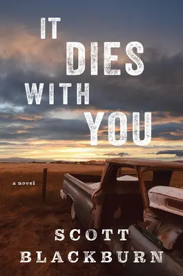 It Dies with You