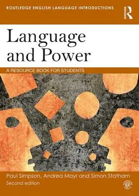 Nyelv és hatalom: A Resource Book for Students - Language and Power: A Resource Book for Students