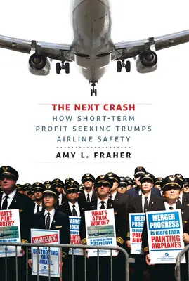 A következő összeomlás: Hogyan győzi le a rövid távú nyereségvágy a légitársaságok biztonságát? - The Next Crash: How Short-Term Profit Seeking Trumps Airline Safety