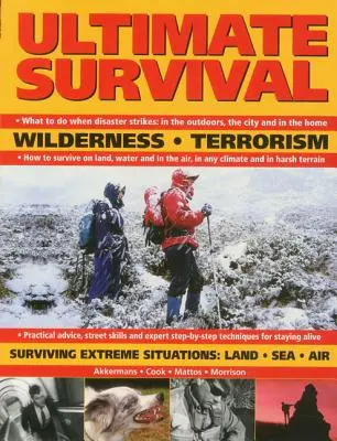 Végső túlélés: Vadon, terrorizmus, szélsőséges helyzetek túlélése: Szárazföldön, tengeren és levegőben - Ultimate Survival: Wilderness, Terrorism, Surviving Extreme Situations: Land, Sea and Air