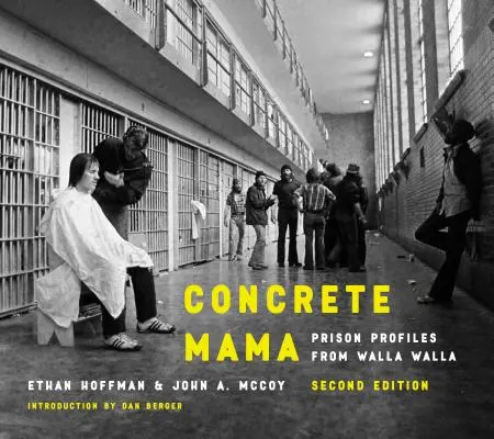 Konkrét mama: Börtönprofilok Walla Wallából - Concrete Mama: Prison Profiles from Walla Walla