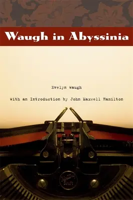 Waugh v Habeši - Waugh in Abyssinia