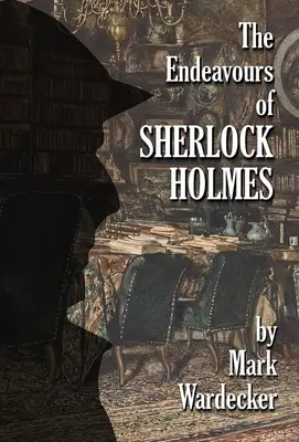 Sherlock Holmes erőfeszítései - The Endeavours of Sherlock Holmes