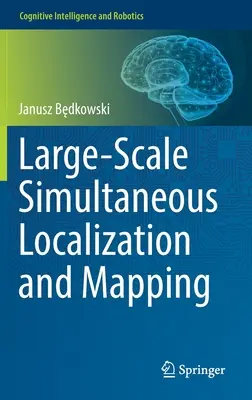 Nagyszabású egyidejű lokalizáció és térképezés - Large-Scale Simultaneous Localization and Mapping