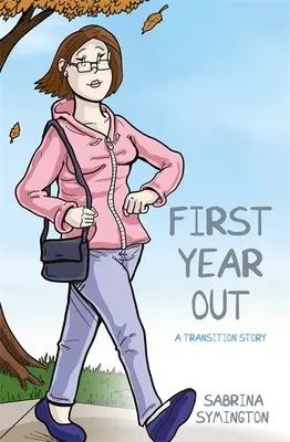 První rok venku: Příběh přechodu - First Year Out: A Transition Story