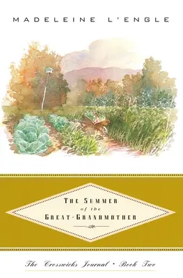 A dédnagymama nyara - The Summer of the Great-Grandmother