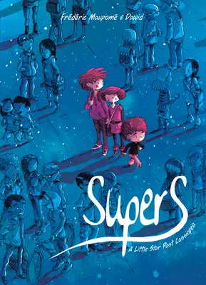 Supers (Első könyv): A Little Star Past Cassiopeia - Supers (Book One): A Little Star Past Cassiopeia