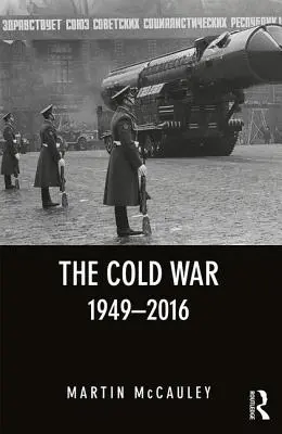 A hidegháború 1949-2016 - The Cold War 1949-2016