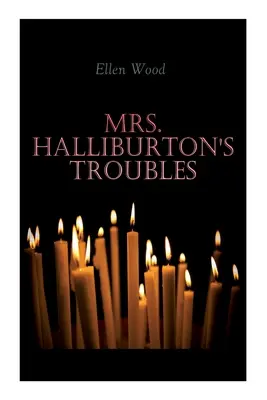 Mrs. Halliburton gondjai - Mrs. Halliburton's Troubles