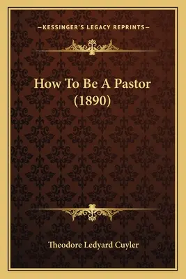 Hogyan legyek lelkész (1890) - How To Be A Pastor (1890)