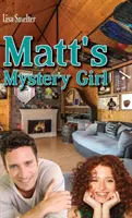 Matt rejtélyes lánya - Matt's Mystery Girl