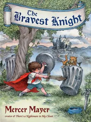 A legbátrabb lovag - The Bravest Knight