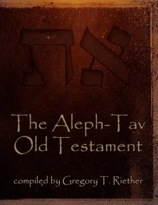 Az Aleph-Tav Ószövetség - The Aleph-Tav Old Testament