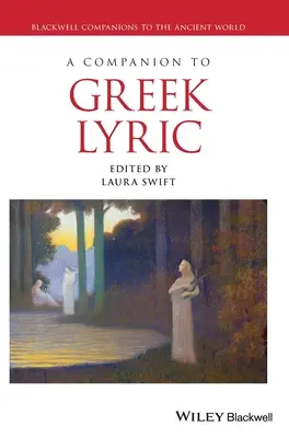 A görög líra kísérője - A Companion to Greek Lyric