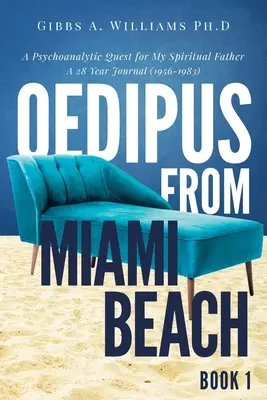Oidipusz a Miami Beachről: 1. könyv - Oedipus from Miami Beach: Book 1
