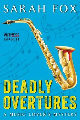 Halálos nyitányok: Egy zenebarát rejtélye - Deadly Overtures: A Music Lover's Mystery