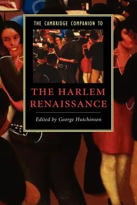 The Cambridge Companion to the Harlem Renaissance (A harlemi reneszánsz cambridge-i kísérője) - The Cambridge Companion to the Harlem Renaissance