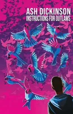 Utasítások törvényen kívülieknek - instructions For Outlaws