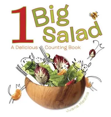 1 Nagy saláta: Egy finom számolós könyv - 1 Big Salad: A Delicious Counting Book