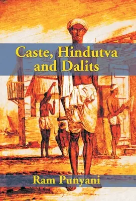 Kaszt, hindutva és dalitok - Caste, Hindutva And Dalits