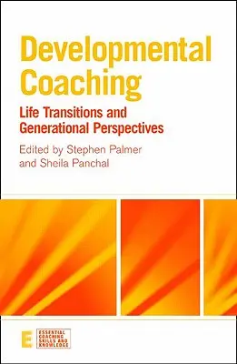 Fejlődési coaching: Életkori átmenetek és generációs perspektívák - Developmental Coaching: Life Transitions and Generational Perspectives