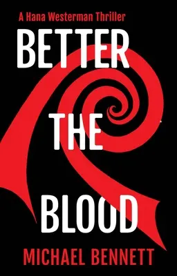 Jobb a vér - Better the Blood