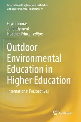 Szabadtéri környezeti nevelés a felsőoktatásban: Nemzetközi perspektívák - Outdoor Environmental Education in Higher Education: International Perspectives