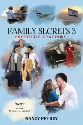 Családi titkok 3 - Prófétai sorsok - Family Secrets 3 - Prophetic Destinies