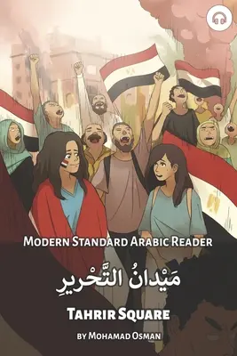 Tahrir tér: Modern Standard Arabic Reader - Tahrir Square: Modern Standard Arabic Reader