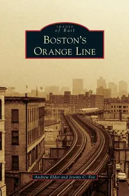 Boston narancssárga vonala - Boston's Orange Line