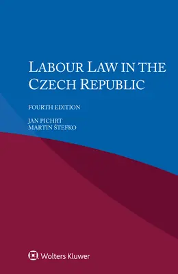 Munkajog a Cseh Köztársaságban - Labour Law in the Czech Republic