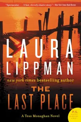 Az utolsó hely: A Tess Monaghan Novel - The Last Place: A Tess Monaghan Novel