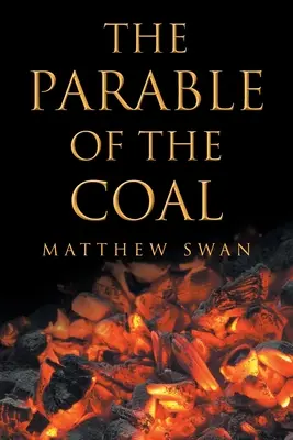 A szén példázata - The Parable of the Coal