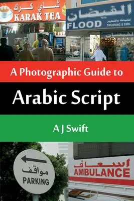 Arab írás - fényképes útmutató - Arabic Script - A Photographic Guide