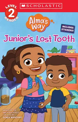 Junior elveszett foga (Alma útja: Scholastic Reader, 2. szint) - Junior's Lost Tooth (Alma's Way: Scholastic Reader, Level 2)