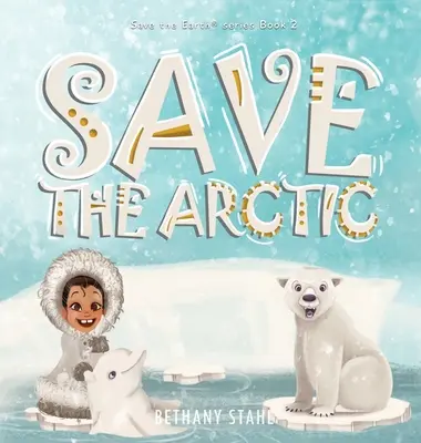 Mentsük meg a sarkvidéket - Save the Arctic